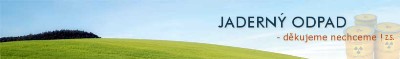 Jaderný odpad - děkujeme, nechceme!, 