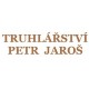JAROŠ PETR-TRUHLÁŘSTVÍ 