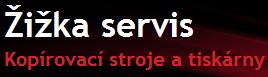 ŽIŽKA SERVIS-KOPÍROVACÍ STROJE A TISKÁRNY 