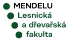 MENDELOVA UNIVERZITA-LESNICKÁ A DŘEVAŘSKÁ FAKULTA 