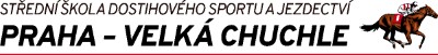 SŠ DOSTIHOVÉHO SPORTU A JEZDECTVÍ Praha-Velká Chuchle 