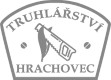 TRUHLÁŘSTVÍ HRACHOVEC 