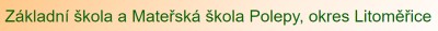 ZŠ A MŠ Polepy 
