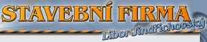 STAVEBNÍ FIRMA-JINDŘICHOVSKÝ LIBOR 