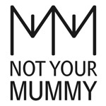 NOT YOUR MUMMY, s.r.o.