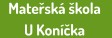 MŠ U KONÍČKA 