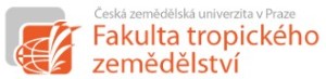 ČESKÁ ZEMĚDĚLSKÁ UNIVERZITA-FAKULTA TROPICKÉHO ZEMĚDĚLSTVÍ 