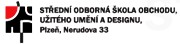 SOŠ OBCHODU, UŽITÉHO UMĚNÍ A DESIGNU Plzeň 