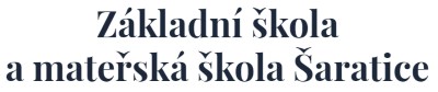 ZŠ A MŠ Šaratice 