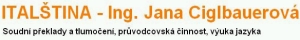 CIGLBAUEROVÁ JANA Ing.-SOUDNÍ PŘEKLADY ITALŠTINY, TLUMOČENÍ 