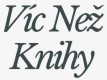 Víc než knihy 