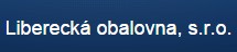 Liberecká obalovna, s.r.o.