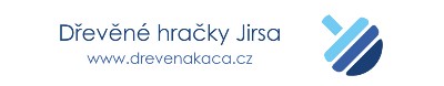DŘEVĚNÉ HRAČKY JIRSA