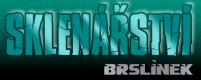 SKLENÁŘSTVÍ BRSLÍNEK 