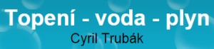 TRUBÁK CYRIL-TOPENÍ-VODA-PLYN 