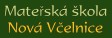 MŠ Nová Včelnice 