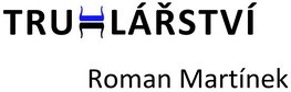 MARTÍNEK ROMAN-TRUHLÁŘSTVÍ 