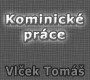 Tomáš Vlček - kominické práce 