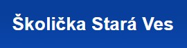 ZŠ A MŠ Stará Ves 