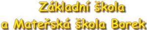 ZŠ A MŠ Borek 