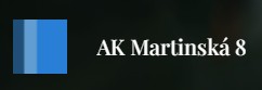 AK MARTINSKÁ 8 