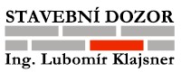 KLAJSNER LUBOMÍR Ing.-STAVEBNÍ DOZOR 
