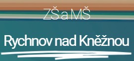ZŠ A MŠ Rychnov nad Kněžnou 