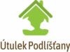 ÚTULEK PODLÍŠŤANY 