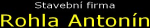 ROHLA ANTONÍN-STAVEBNÍ FIRMA 