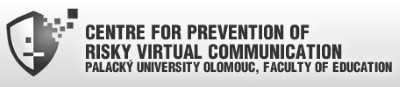 UNIVERZITA PALACKÉHO V OLOMOUCI-CENTRUM PREVENCE RIZIKOVÉ VIRTUÁLNÍ KOMUNIKACE 