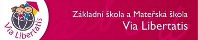 ZŠ A MŠ VIA LIBERTATIS 