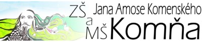 ZŠ A MŠ Komňa