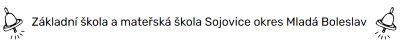 ZŠ A MŠ Sojovice 