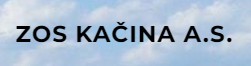 ZOS KAČINA, a.s.