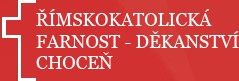 Římskokatolická farnost - děkanství Choceň 