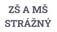 ZŠ A MŠ Strážný 
