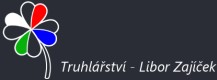 ZAJÍČEK LIBOR-TRUHLÁŘSTVÍ 