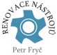 FRYČ PETR-RENOVACE NÁSTROJŮ 