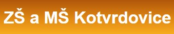 ZŠ A MŠ Kotvrdovice 