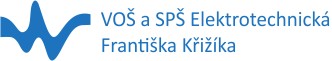 VOŠ A SPŠ ELEKTROTECHNICKÁ FRANTIŠKA KŘIŽÍKA 