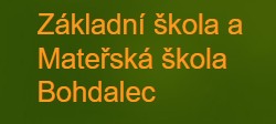 ZŠ A MŠ Bohdalec 