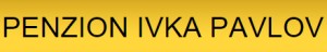 PENZION IVKA PAVLOV 