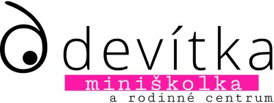 MINIŠKOLKA A RODINNÉ CENTRUM DEVÍTKA 