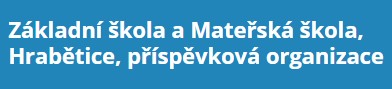 ZŠ A MŠ Hrabětice 