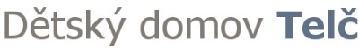 DĚTSKÝ DOMOV Telč 