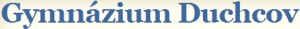 GYMNÁZIUM A STŘEDNÍ PRŮMYSLOVÁ ŠKOLA Duchcov 