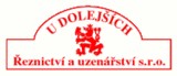 ŘEZNICTVÍ A UZENÁŘSTVÍ U DOLEJŠÍCH s.r.o.