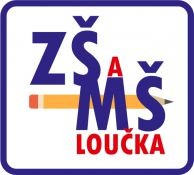 ZŠ A MŠ Loučka 