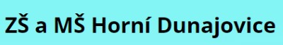 ZŠ A MŠ Horní Dunajovice 
