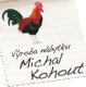 KOHOUT MICHAL-VÝROBA NÁBYTKU 
